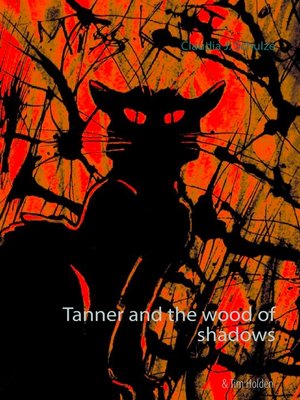 cover image of Tanner and the wood of shadows